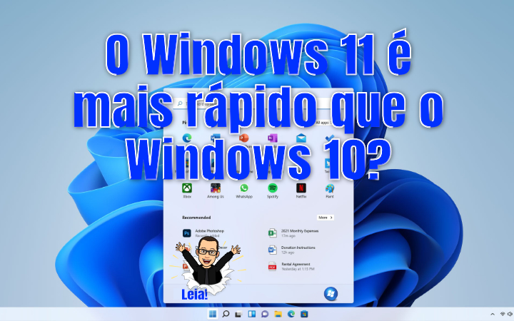 O Windows 11 é realmente mais rápido que o Windows 10?
